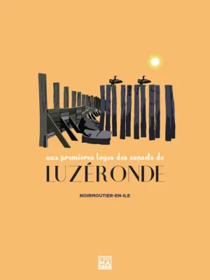Affiche loire atlantique noirmoutier luzeronde noirmoutier